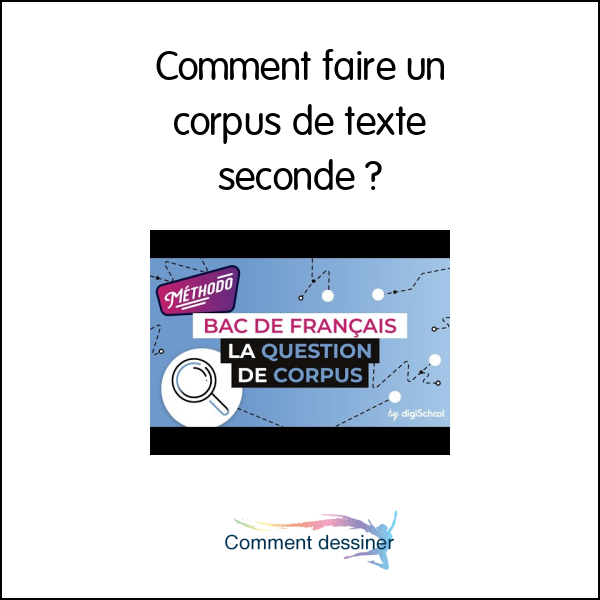 Comment faire un corpus de texte seconde